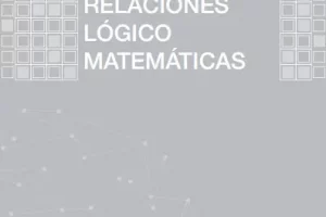 Libro Relaciones Lógico Matemáticas en educación inicial